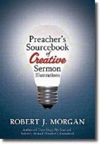 Cover image for Preacher's Sourcebook of Creative Sermon Illustrations