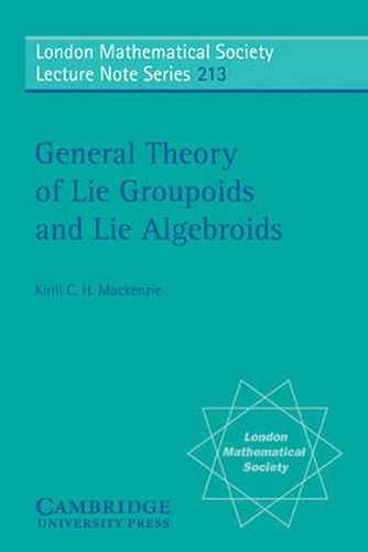 Cover image for General Theory of Lie Groupoids and Lie Algebroids