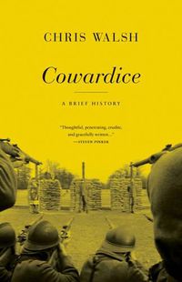 Cover image for Cowardice: A Brief History