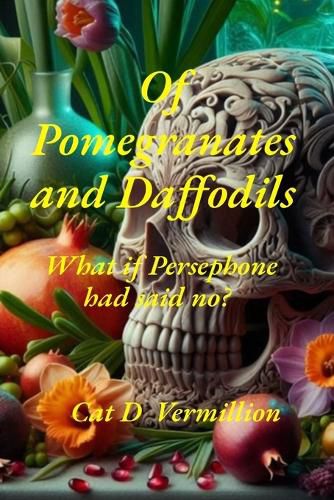 Cover image for Of Pomegranates and Daffodils