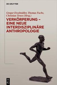 Cover image for Verkoerperung - eine neue interdisziplinare Anthropologie