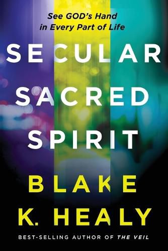 Cover image for Secular, Sacred, Spirit