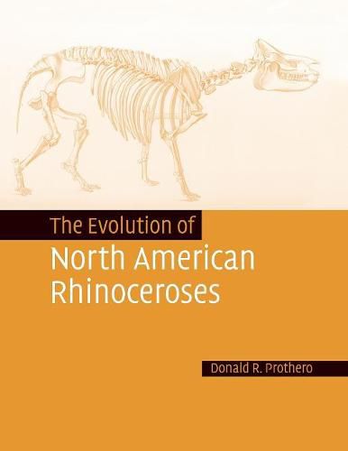 Cover image for The Evolution of North American Rhinoceroses