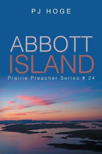Cover image for Abbott Island: Prairie Preacher Series #24