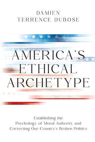 America's Ethical Archetype