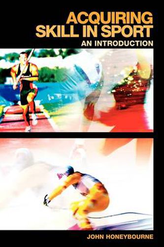 Cover image for Acquiring Skill in Sport: An Introduction