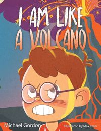 Cover image for I Am Like a Volcano