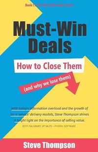 Cover image for Must-Win Deals: How to Close Them (and Why We Lose Them)