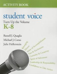 Cover image for Student Voice: Turn Up the Volume K-8 Activity Book