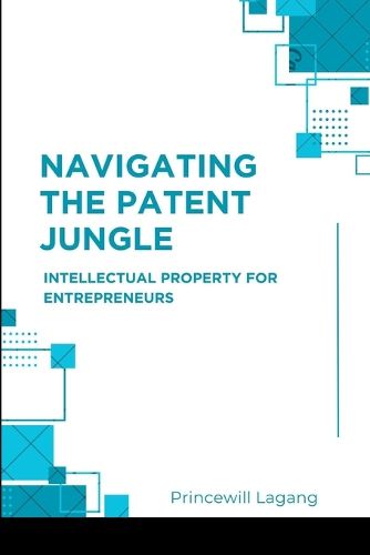 Cover image for Navigating the Patent Jungle