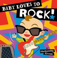Cover image for Baby Loves to Rock!