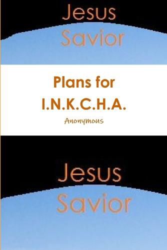 Cover image for Plans for I.N.K.C.H.A.