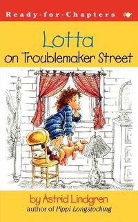 Cover image for Lotta on Troublemaker Street