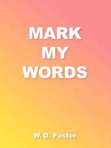 Cover image for Mark My Words