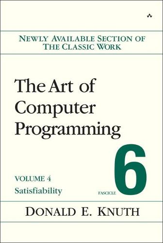 Cover image for Art of Computer Programming, Volume 4, Fascicle 6, The: Satisfiability