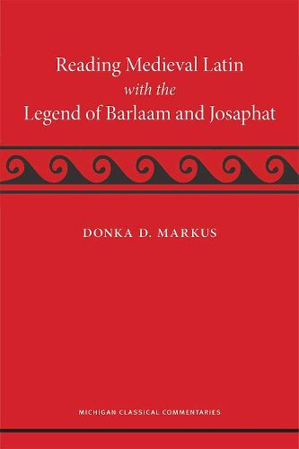 Cover image for Reading Medieval Latin with the Legend of Barlaam and Josaphat