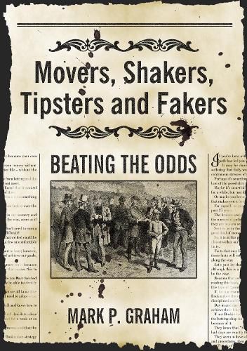 Movers, Shakers, Tipsters and Fakers: Beating the Odds