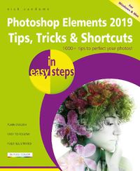 Cover image for Photoshop Elements 2019 Tips, Tricks & Shortcuts in easy steps