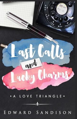 Cover image for Last Calls and Lucky Charms