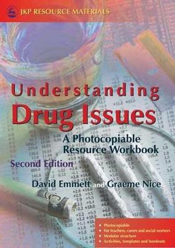 Cover image for Understanding Drug Issues: A Photocopiable Resource Workbook