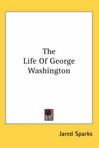 Cover image for The Life Of George Washington