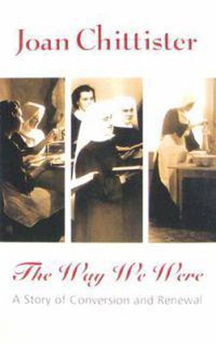Cover image for The Way We Were: A Story of Conversion and Renewal