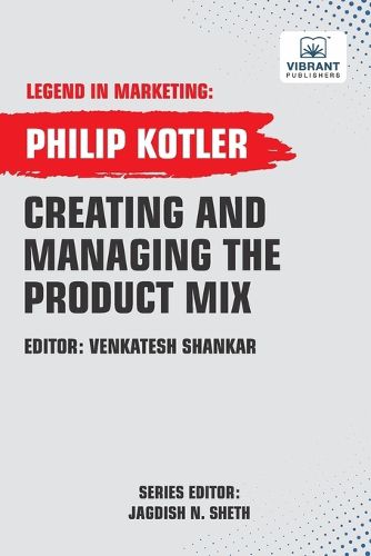 Cover image for Creating And Managing The Product Mix