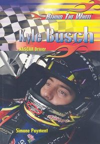 Cover image for Kyle Busch: NASCAR Driver