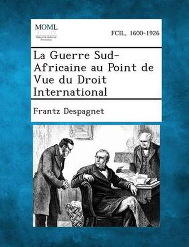 Cover image for La Guerre Sud-Africaine Au Point de Vue Du Droit International