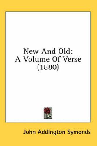 New and Old: A Volume of Verse (1880)