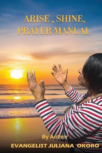 Arise Shine Prayer Manual