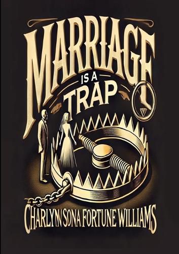 Cover image for Marriage is a Trap