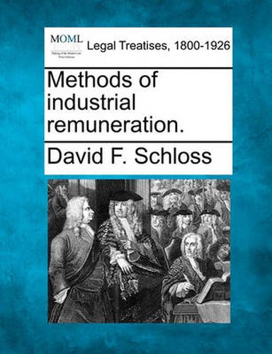 Cover image for Methods of Industrial Remuneration.