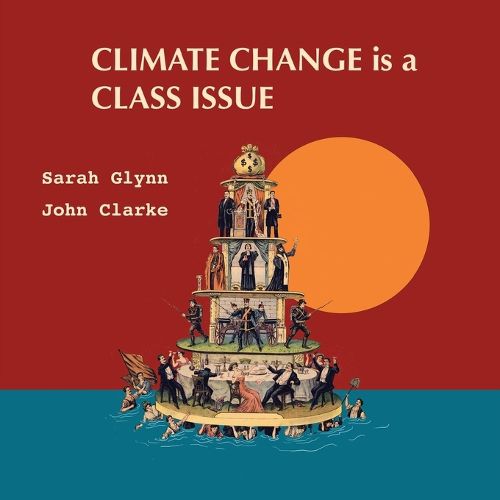 Climate Change is a Class Issue