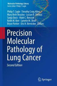 Cover image for Precision Molecular Pathology of Lung Cancer