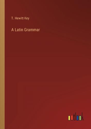 Cover image for A Latin Grammar