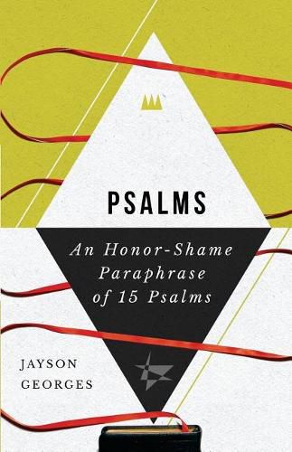 Cover image for Psalms: An Honor-Shame Paraphrase of 15 Psalms