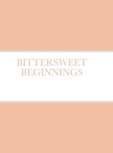 Cover image for Bittersweet Beginnings