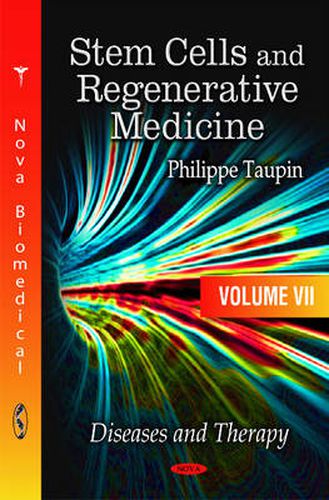 Cover image for Stem Cells & Regenerative Medicine: Volume 7 -- Diseases & Therapy