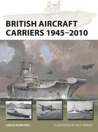 Cover image for British Aircraft Carriers 1945-2010