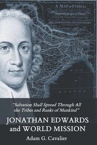 Cover image for Jonathan Edwards and World Mission