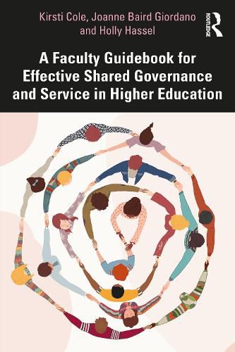 Cover image for A Faculty Guidebook for Effective Shared Governance and Service in Higher Education