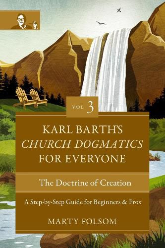 Cover image for Karl Barth's Church Dogmatics for Everyone, Volume 3---The Doctrine of Creation