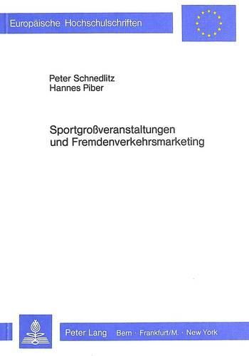 Cover image for Sportgrossveranstaltungen Und Fremdenverkehrsmarketing: Eine Empirische Marketingstudie