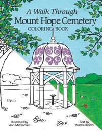 Cover image for A Walk Through Mount Hope Cemetery: A Coloring Book