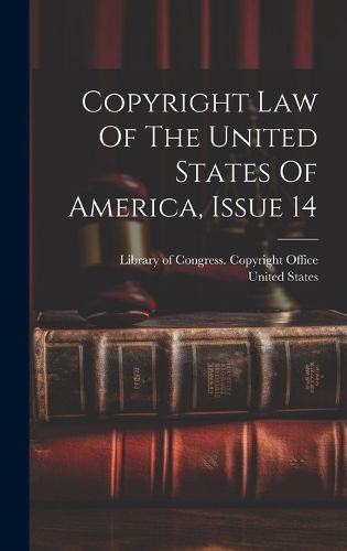 Cover image for Copyright Law Of The United States Of America, Issue 14