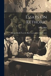 Cover image for Essays On Rethoric