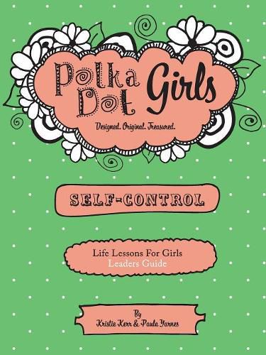 Cover image for Polka Dot Girls, Self Control Leader's Guide