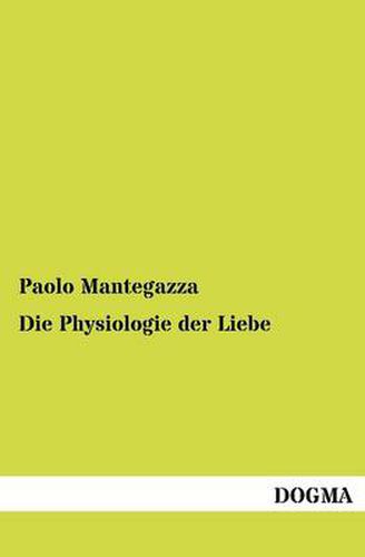 Cover image for Die Physiologie der Liebe