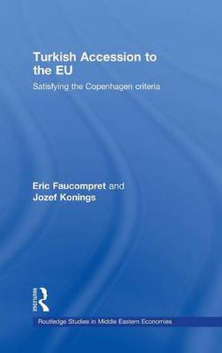 Cover image for Turkish Accession to the EU: Satisfying the Copenhagen Criteria